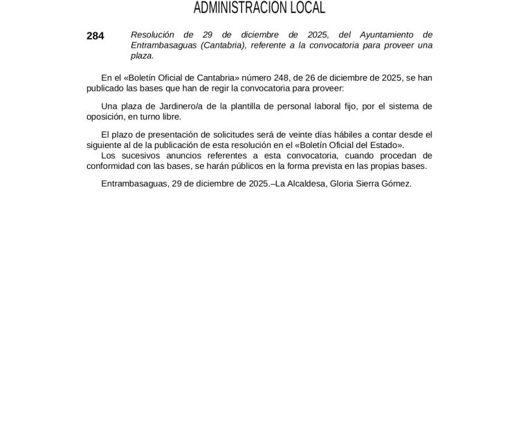 Anuncio del BOE. Procedimiento selectivo convocado para la provisión de una plaza de Jardinero/a de la plantilla de personal laboral fijo del Ayuntamiento de Entrambasaguas, por el sistema de oposición, en turno libre, y constitución de bolsa de trabajo.