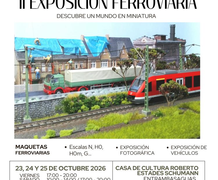 II EXPOSICIÓN FERROVIARIA. Descubre un mundo en miniatura